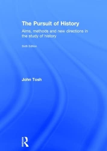 The Pursuit of History: Aims, Methods and New Directions in the Study of History Film, Art & Culture