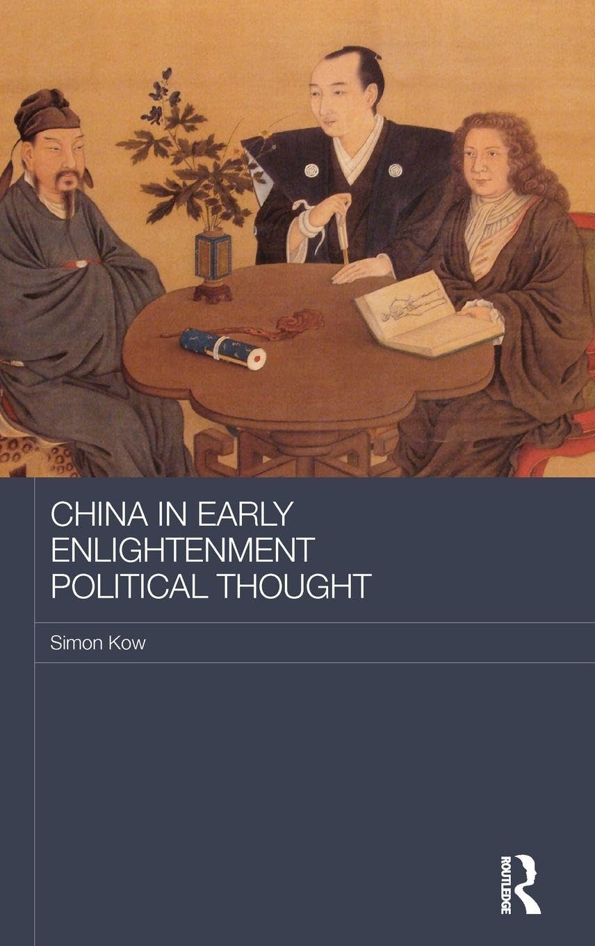 China in Early Enlightenment Political Thought Philosophy