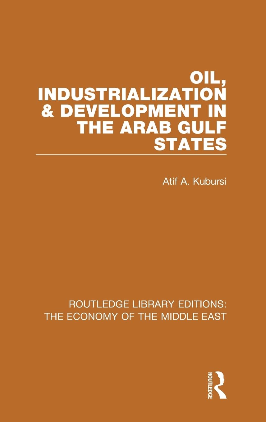 Oil, Industrialization and Development in the Arab Gulf States Law