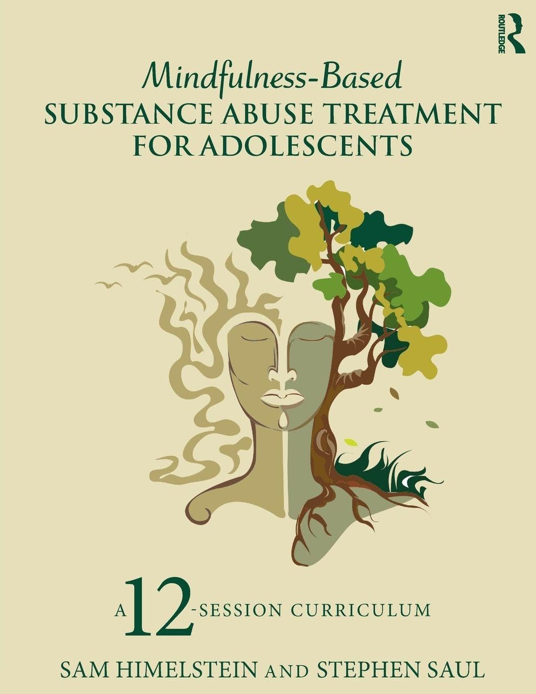 Mindfulness-Based Substance Abuse Treatment for Adolescents: A 12-Session Curriculum Medicine