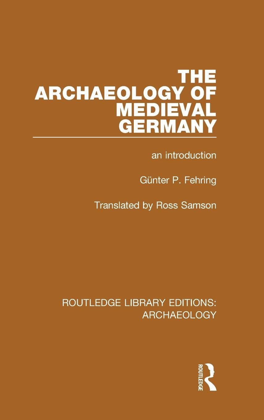 The Archaeology of Medieval Germany Law