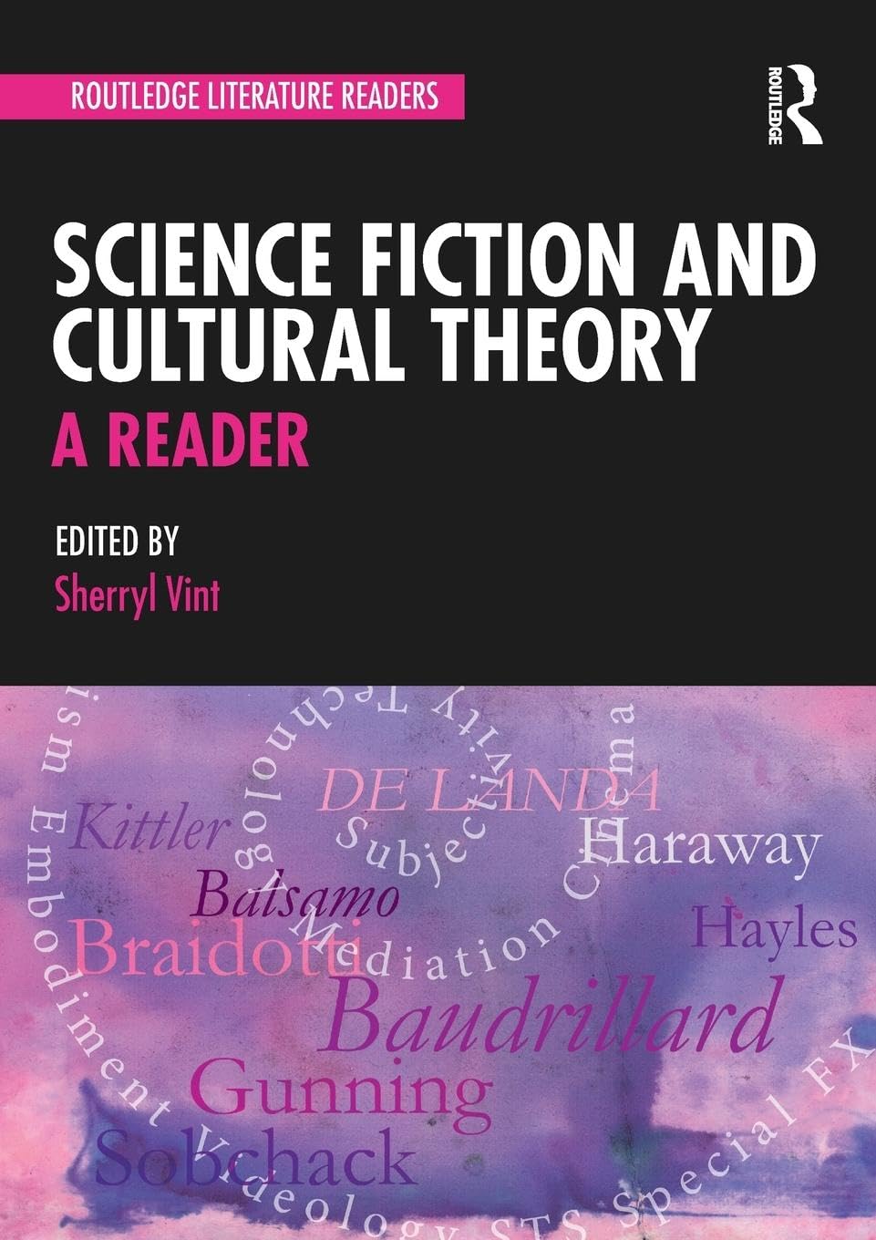 Science Fiction and Cultural Theory: A Reader (Routledge Literature Readers) Media & Communication