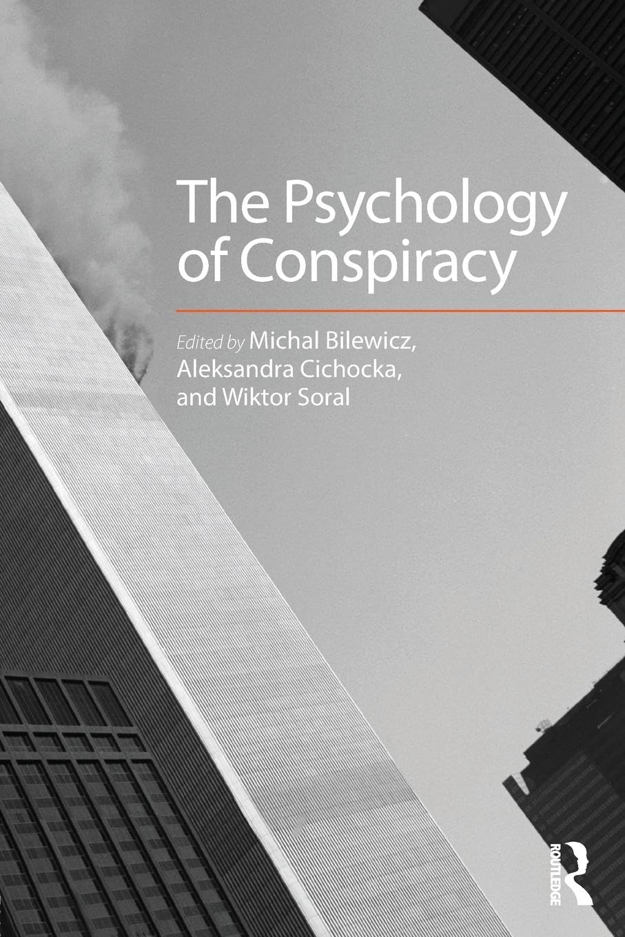 The Psychology of Conspiracy: A Festschrift for Miroslaw Kofta Media & Communication