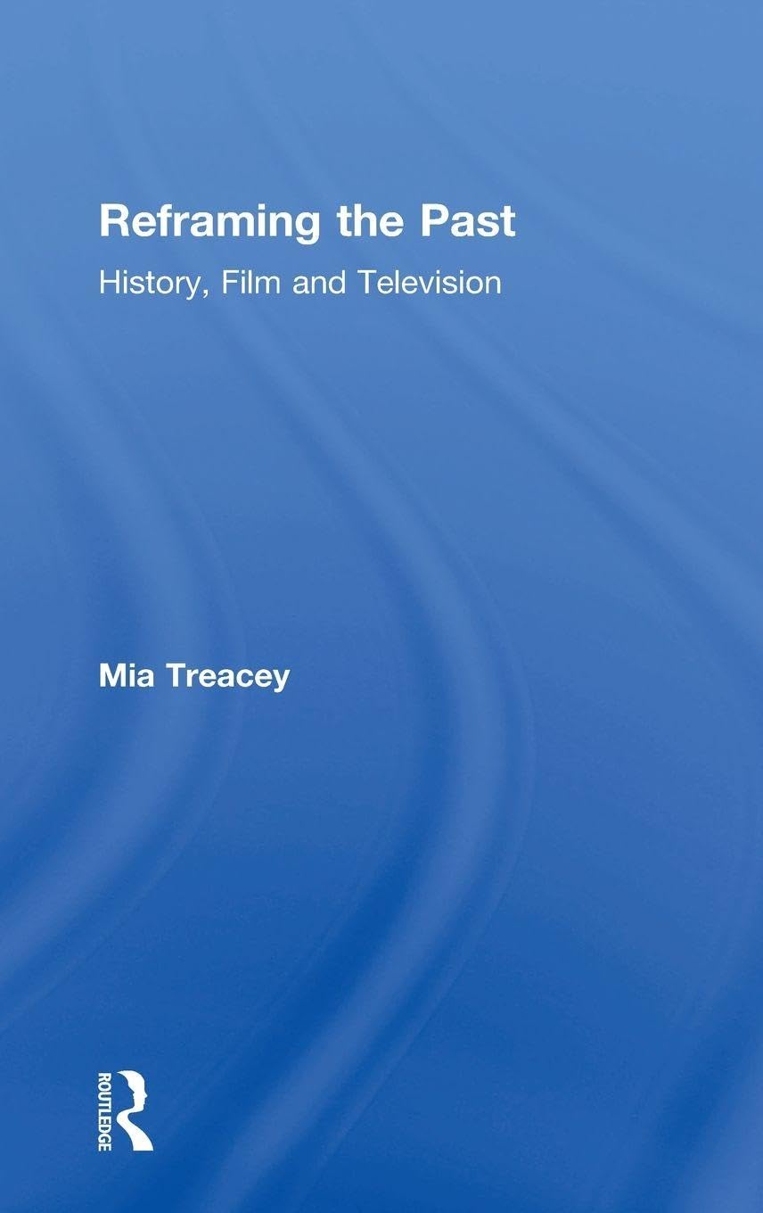 Reframing the Past Media & Communication