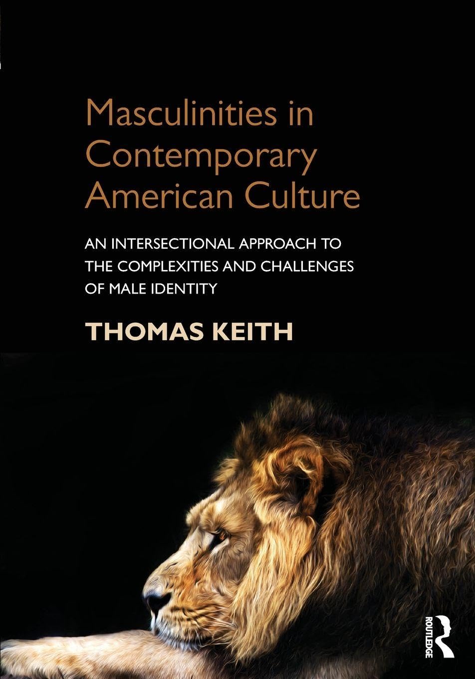 Masculinities in Contemporary American Culture Books