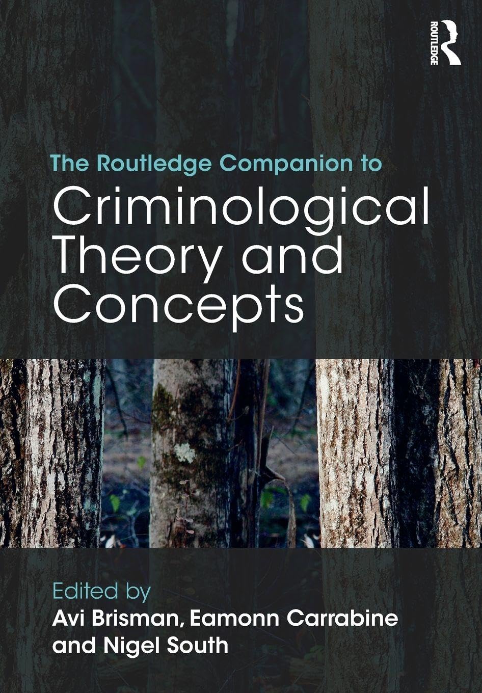 The Routledge Companion to Criminological Theory and Concepts Law