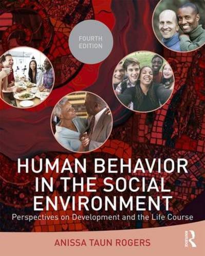 Human Behavior in the Social Environment: Perspectives on Development and the Life Course Social Sciences