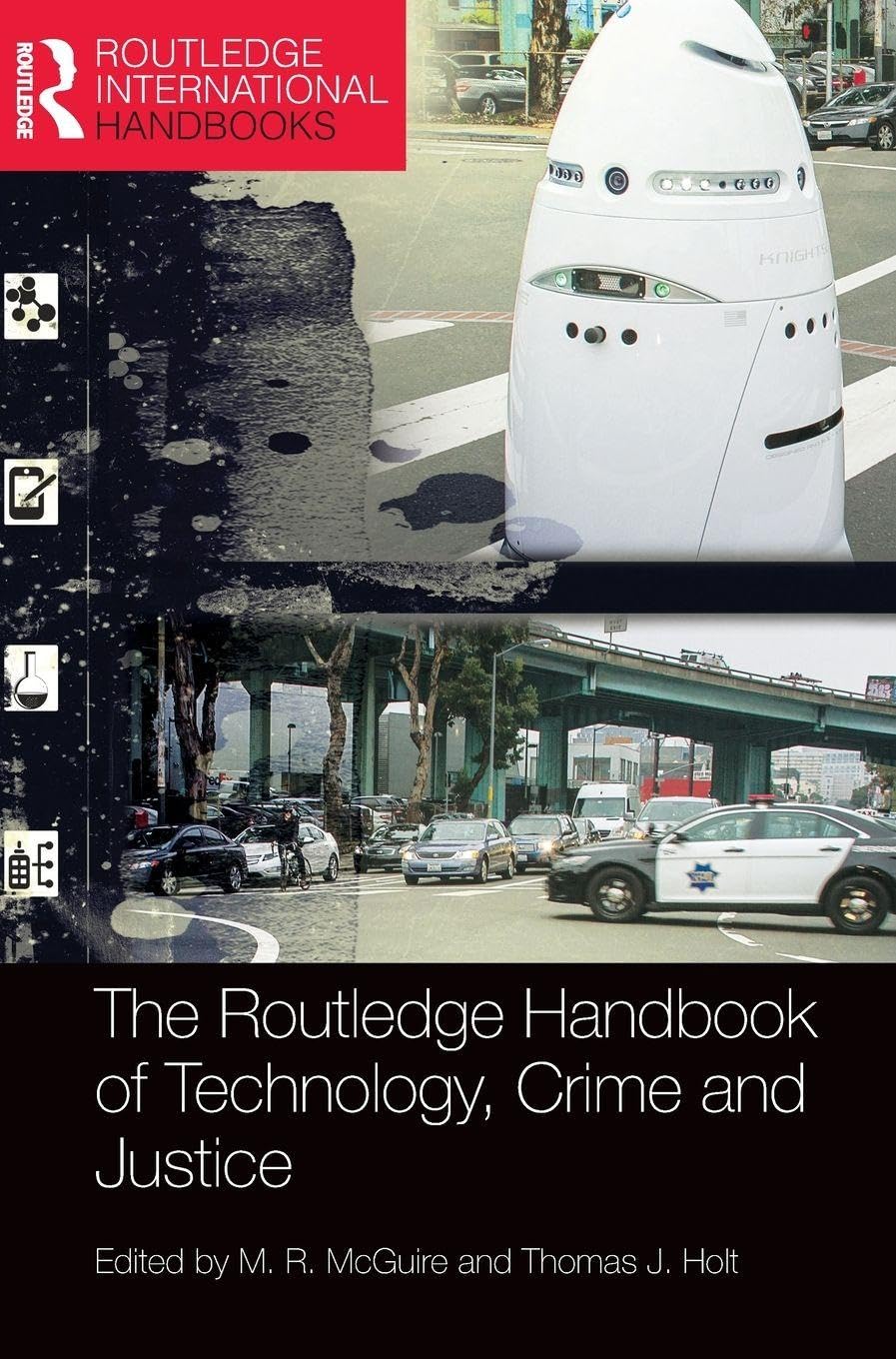 The Routledge Handbook of Technology, Crime and Justice Law