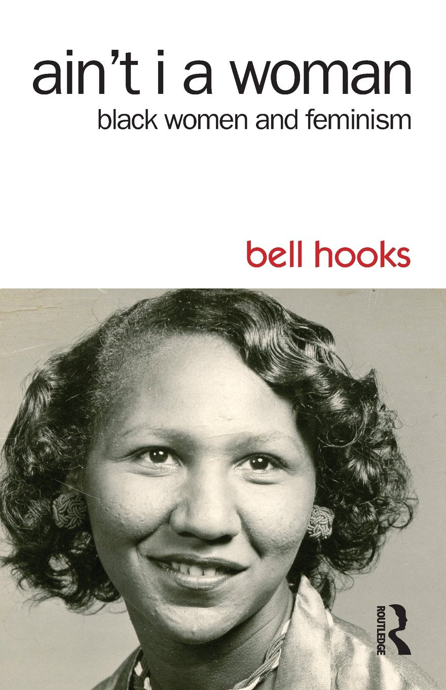 Ain't I a Woman: Black Women and Feminism Law