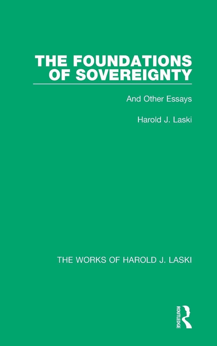 The Foundations of Sovereignty (Works of Harold J. Laski) Philosophy