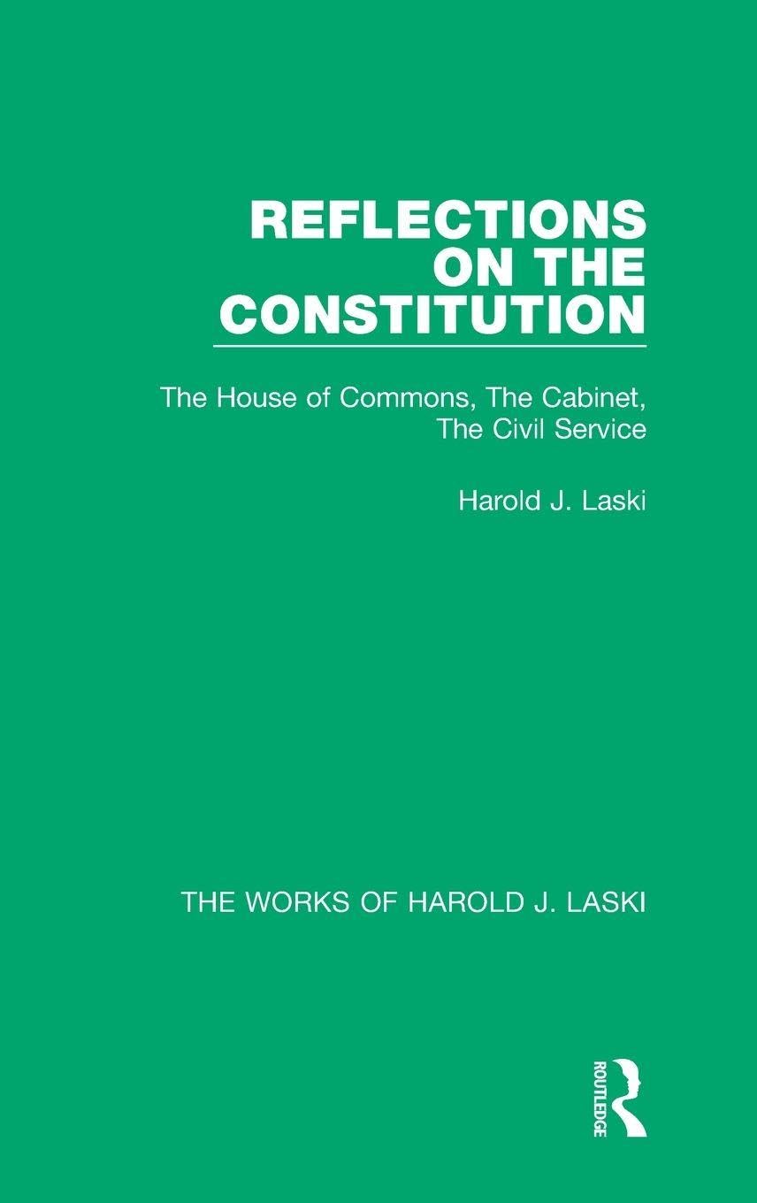 Reflections on the Constitution (Works of Harold J. Laski) Law