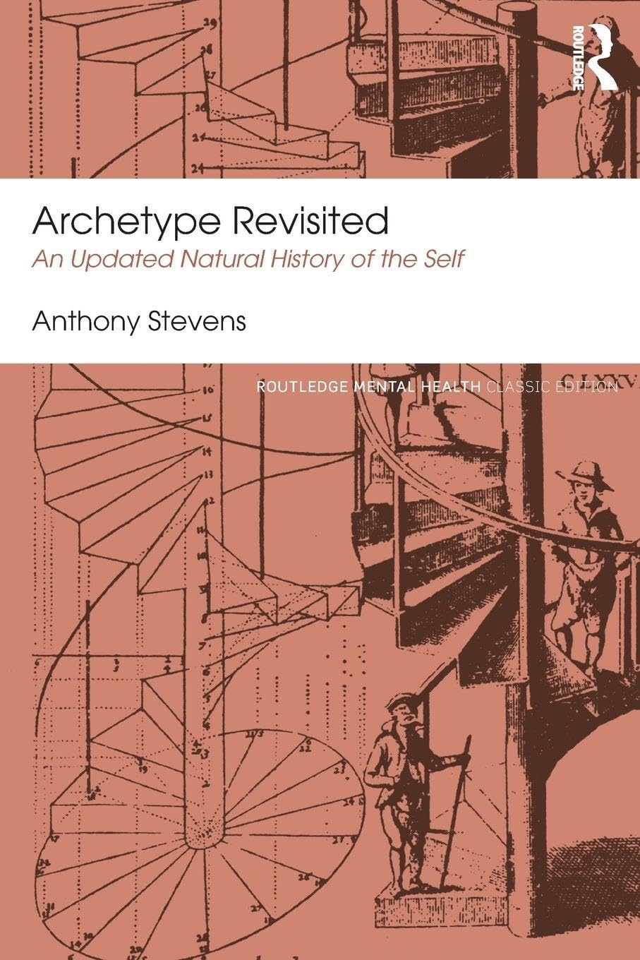 Archetype Revisited: An Updated Natural History of the Self (Routledge Mental Health Classic Edition) Medicine