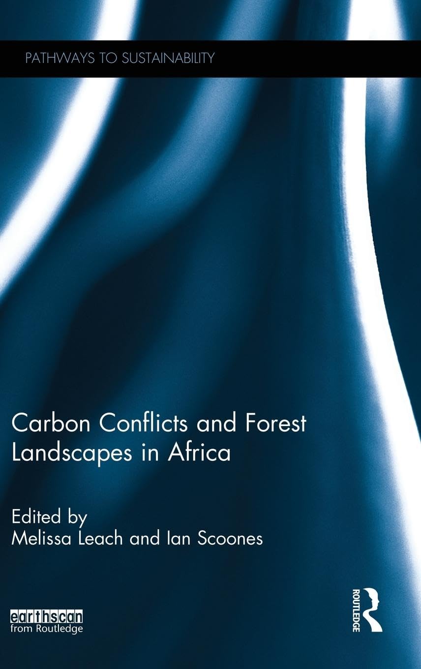 Carbon Conflicts and Forest Landscapes in Africa Business, Finance & Career