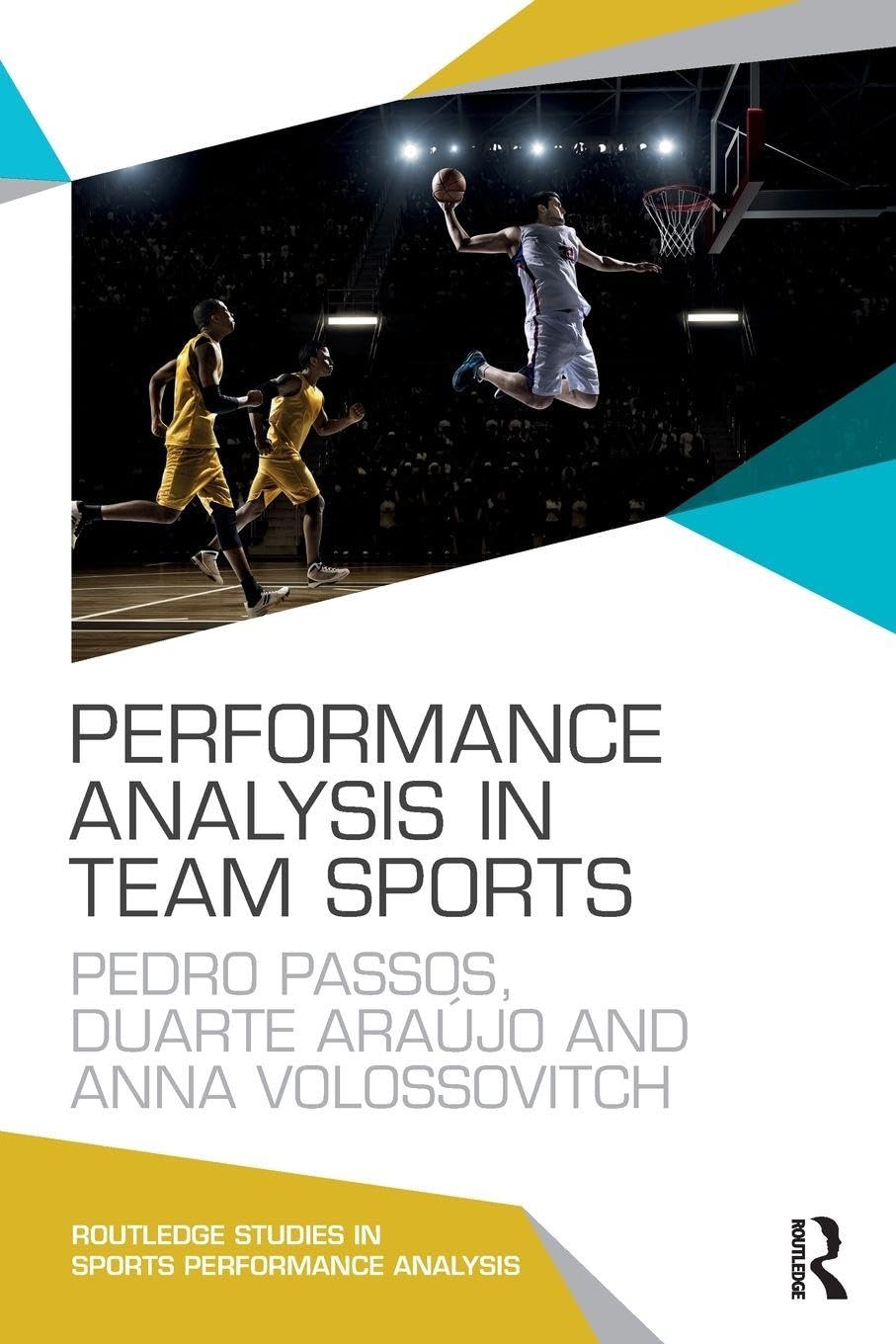 Performance Analysis in Team Sports (Routledge Studies in Sports Performance Analysis) Leisure & Fun