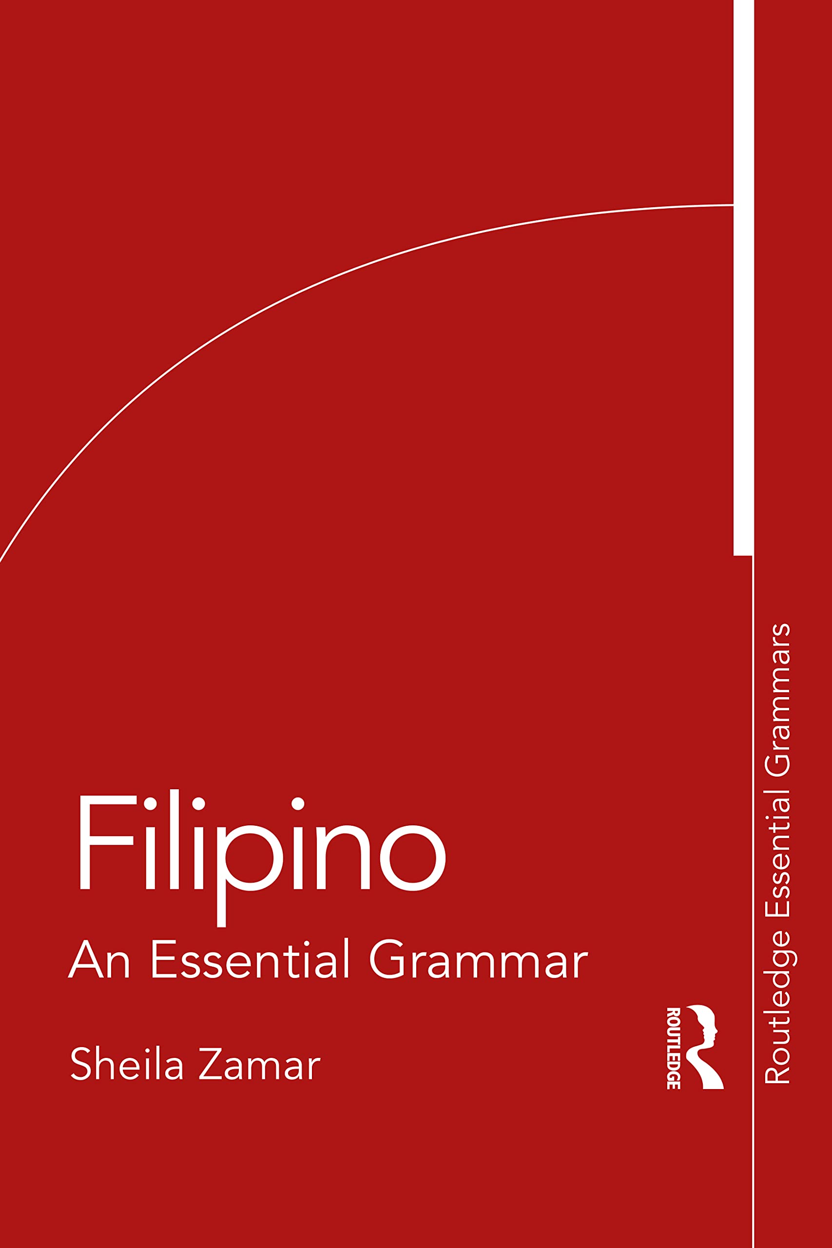 Filipino: An Essential Grammar (Routledge Essential Grammars) Media & Communication