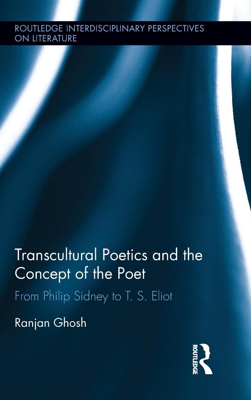 Transcultural Poetics and the Concept of the Poet Contemporary literature