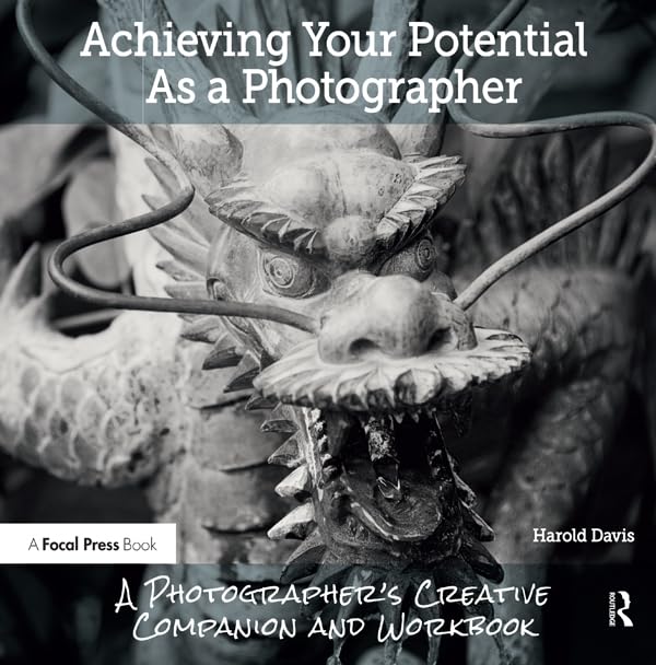 Achieving Your Potential As A Photographer: A Creative Companion and Workbook Computer Science