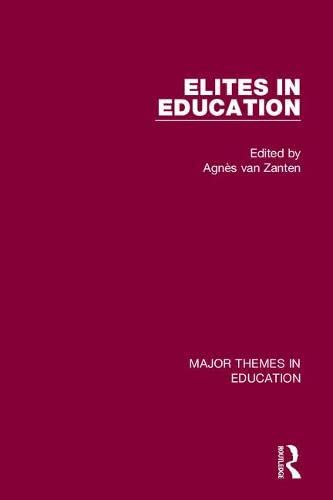 Elites in Education: Major Themes in Education Education & Training
