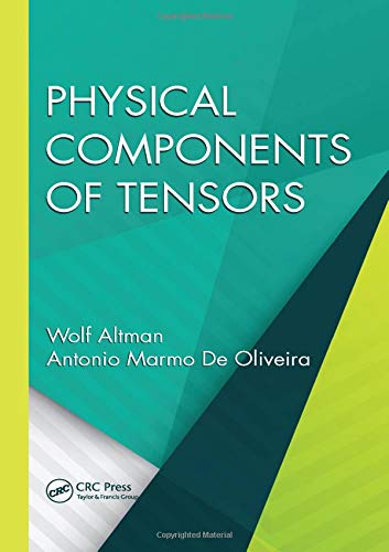Physical Components of Tensors (Applied and Computational Mechanics) Business & Technology