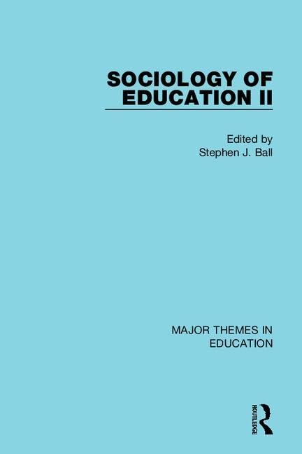 Sociology of Education II (Major Themes in Education) Social Sciences