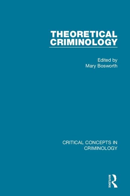 Theoretical Criminology (Critical Concepts in Criminology) Law