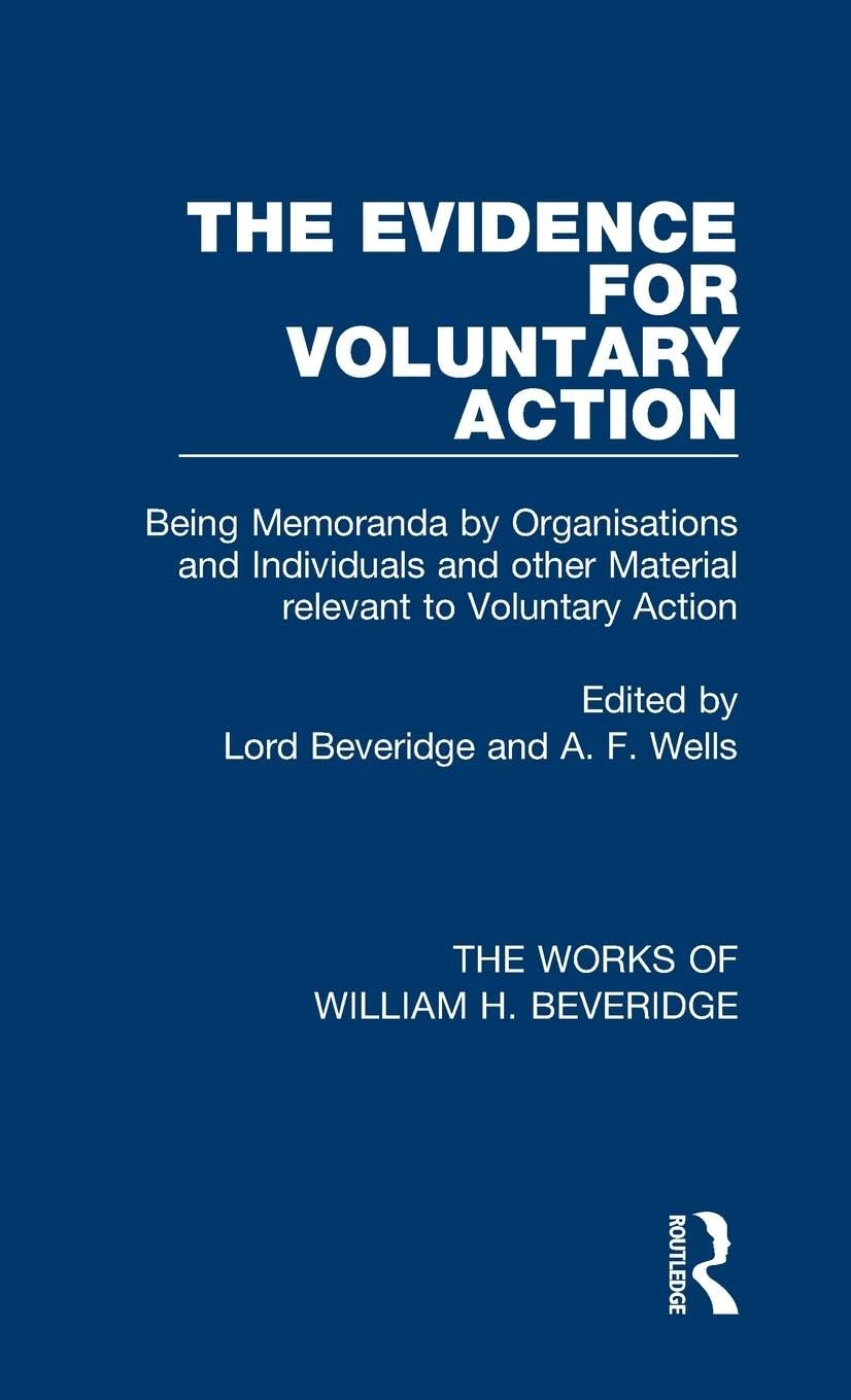 The Evidence for Voluntary Action (Works of William H. Beveridge) Law