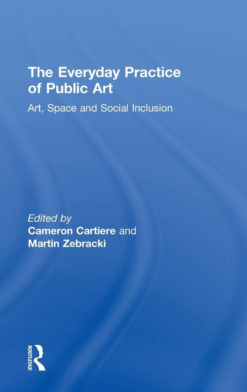 The Everyday Practice of Public Art Media & Communication