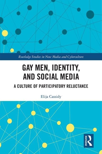 Gay Men, Identity and Social Media Media & Communication