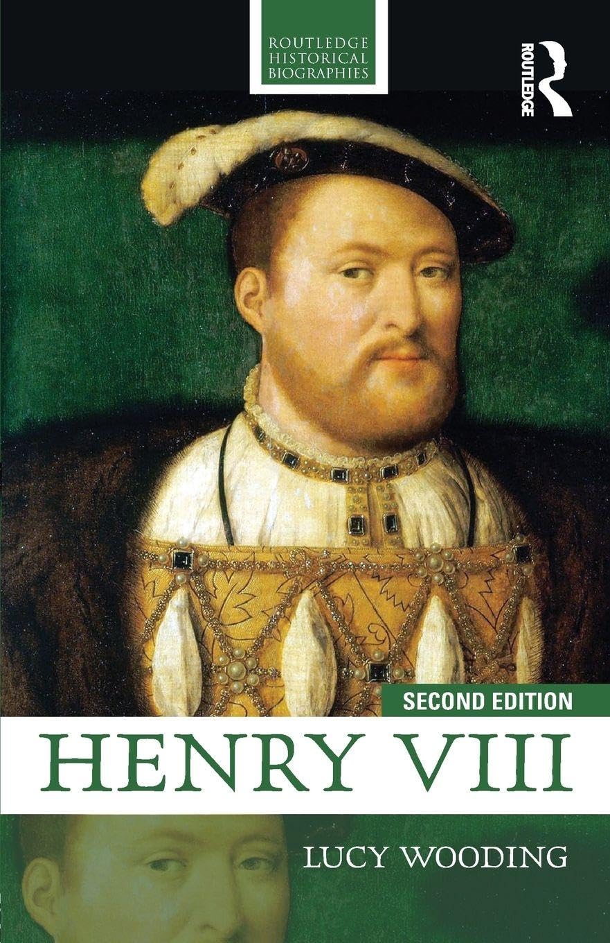 Henry Viii: 2nd edition (Routledge Historical Biographies) Biographies & Memoirs