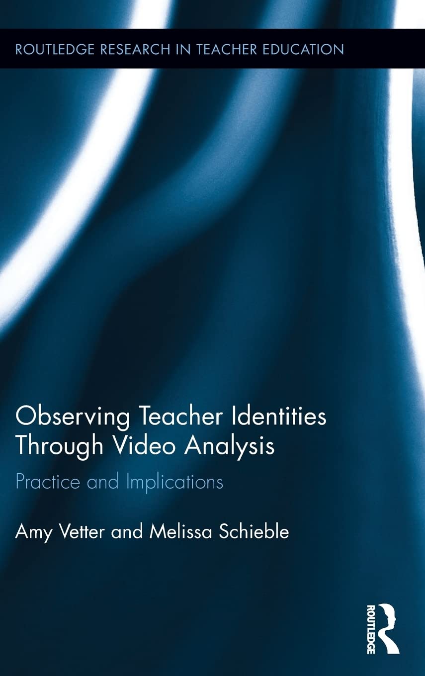 Observing Teacher Identities through Video Analysis Business, Finance & Career