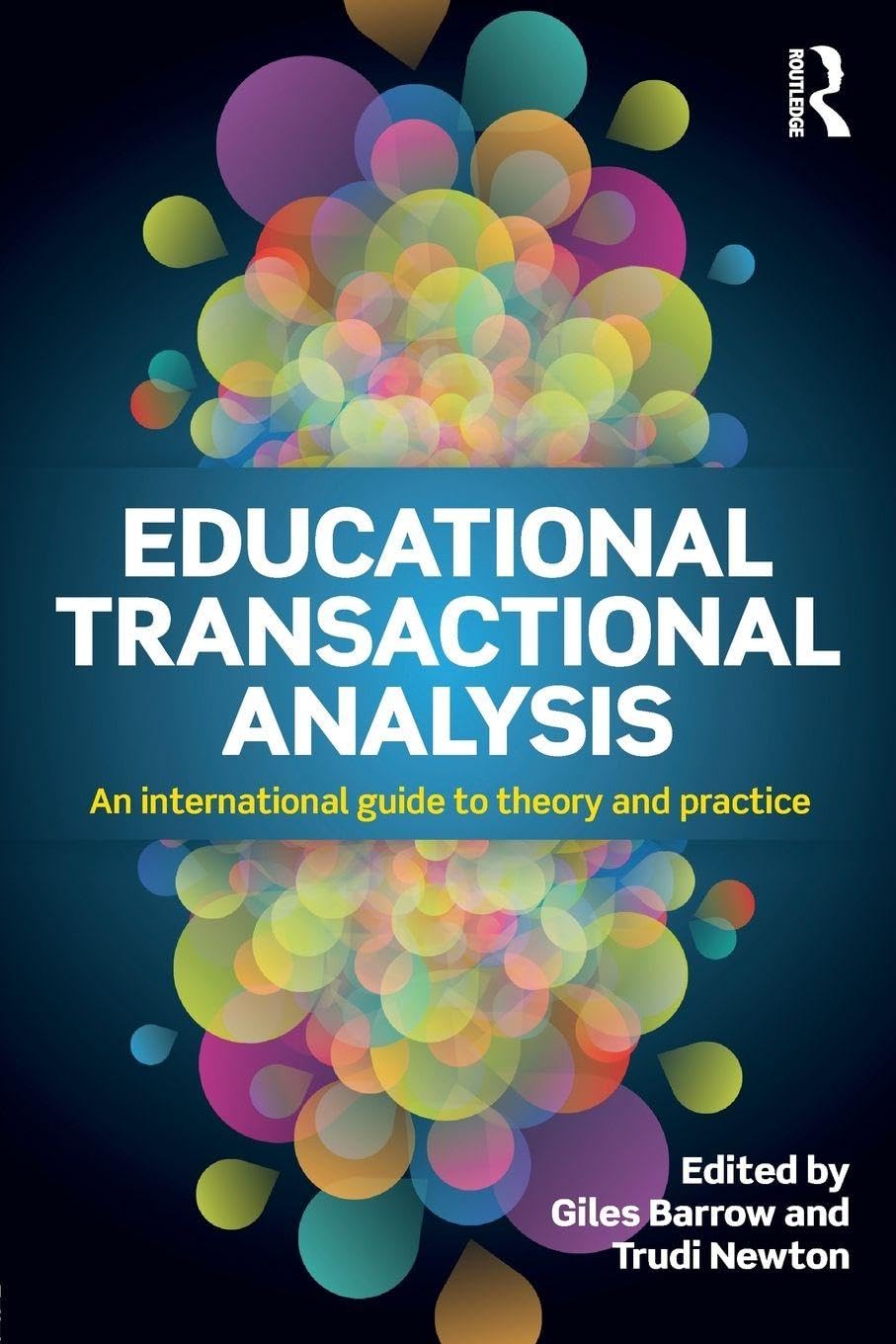 Educational Transactional Analysis: An international guide to theory and practice Study Guides