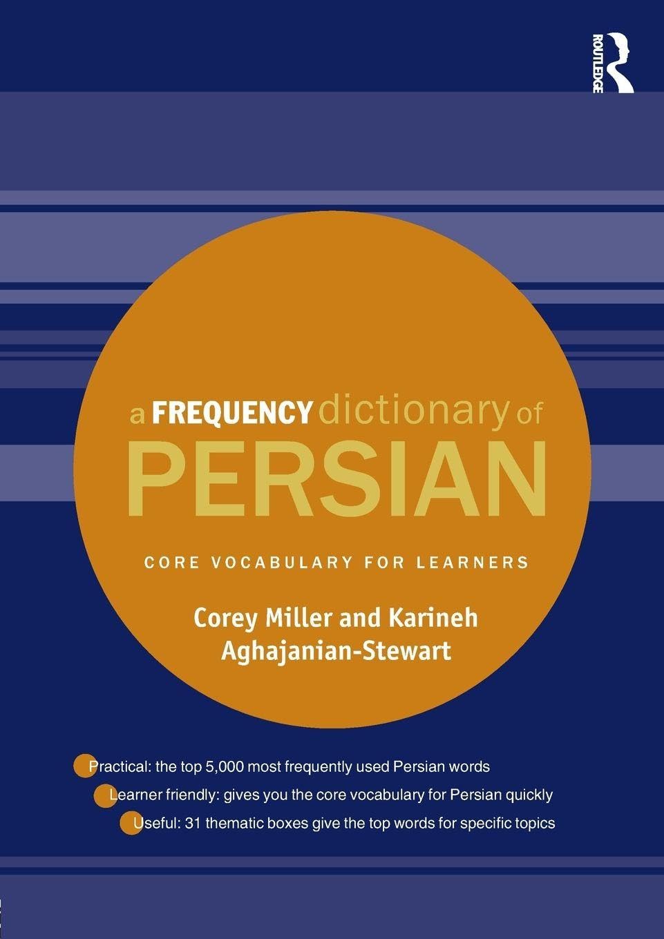 A Frequency Dictionary of Persian: Core vocabulary for learners (Routledge Frequency Dictionaries) Media & Communication
