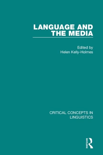 Language and the Media: Critical Concepts in Linguistics Media & Communication
