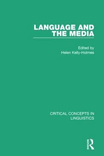 Language and the Media: Critical Concepts in Linguistics Media & Communication