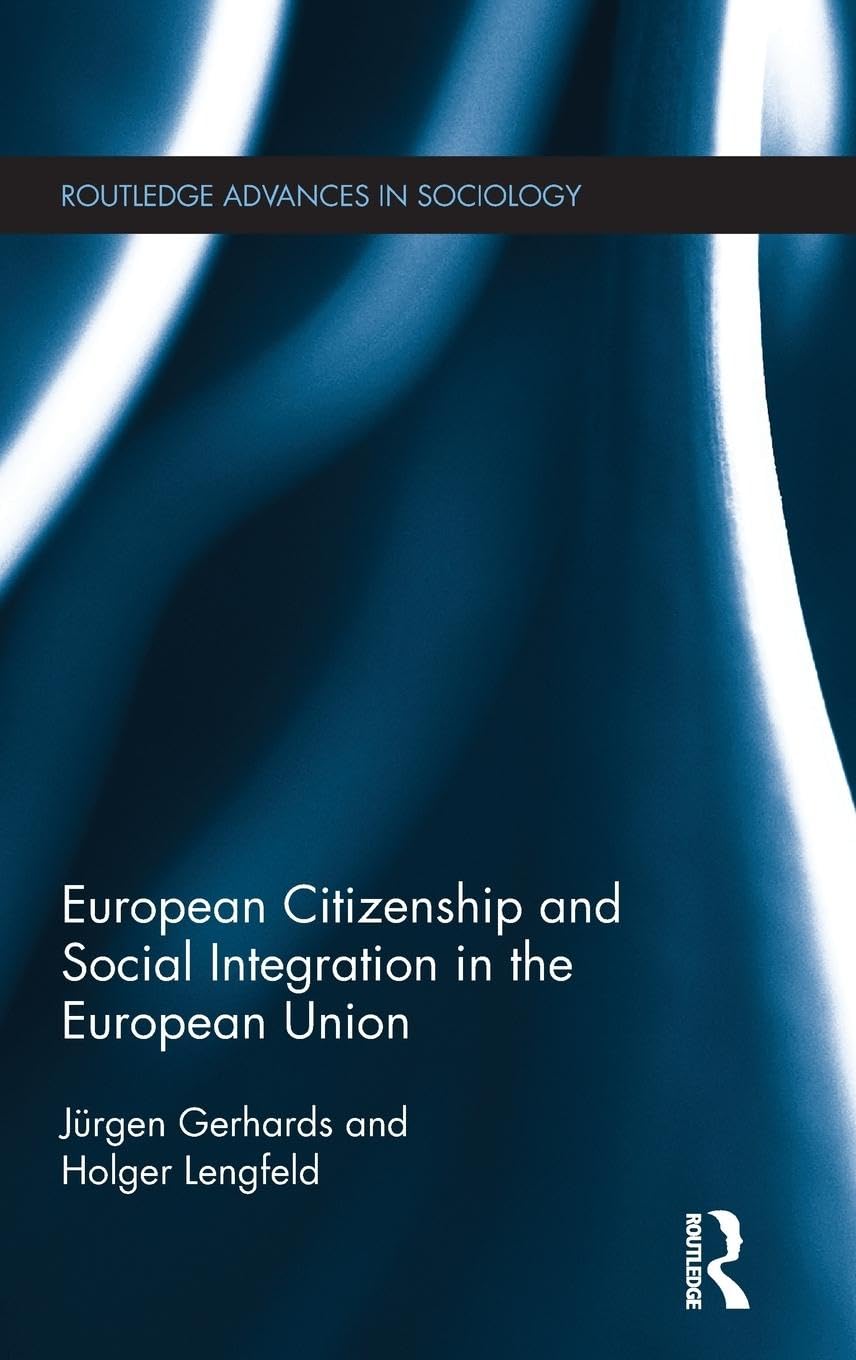 European Citizenship and Social Integration in the European Union Books