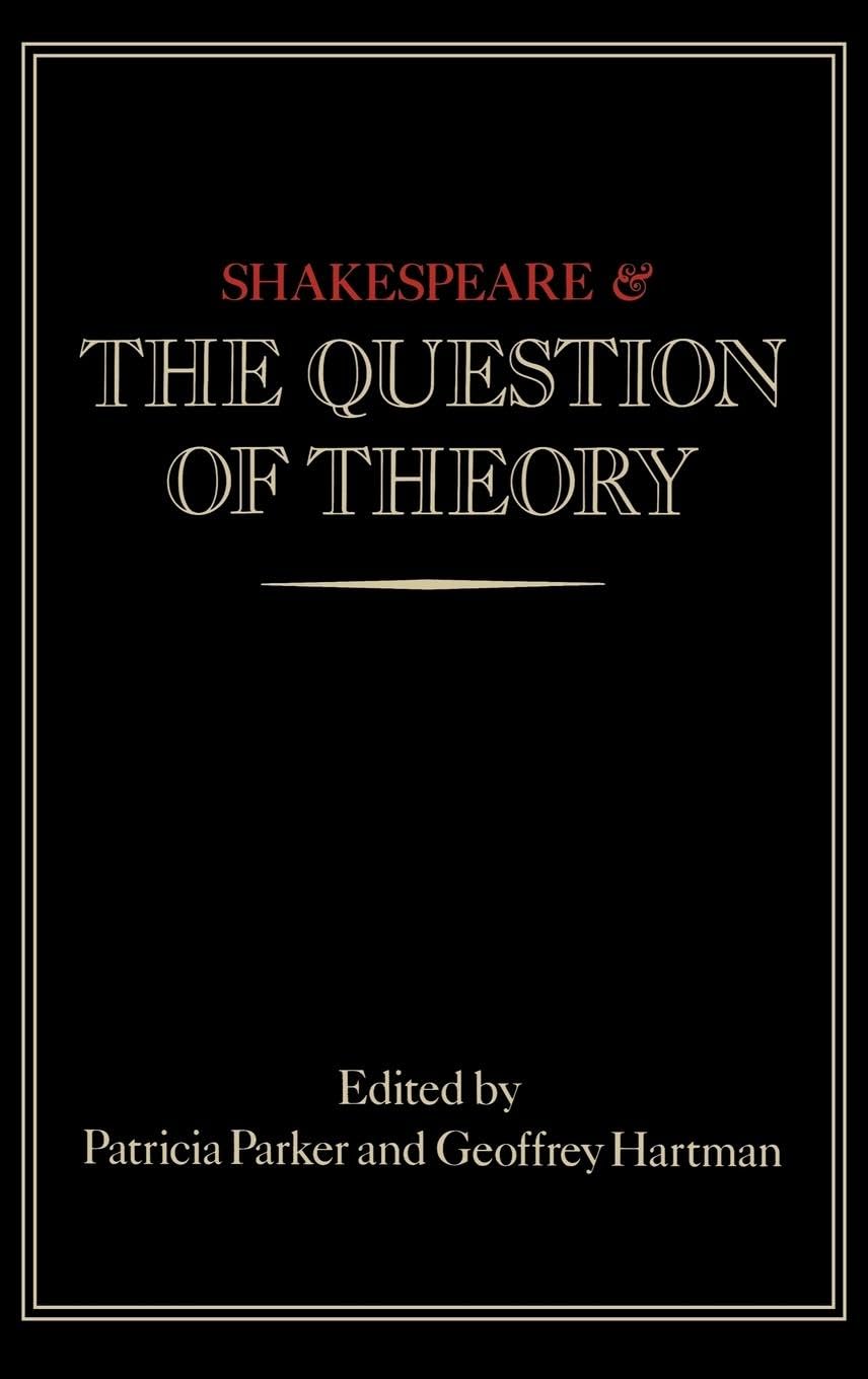 Shakespeare and the Question of Theory Drama