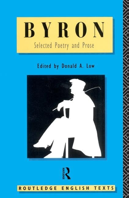 Byron: Selected Poetry and Prose (Routledge English Texts) Poetry
