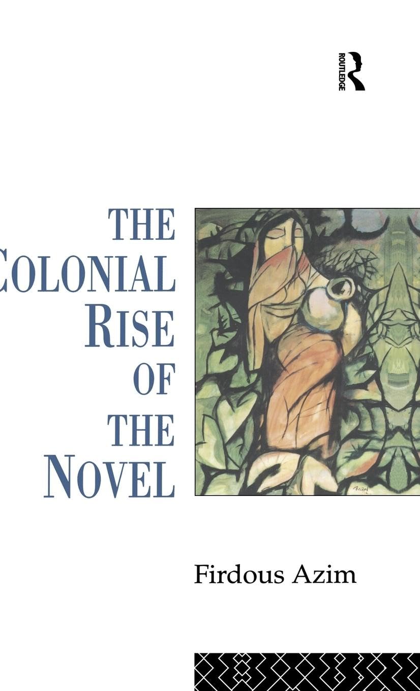 The Colonial Rise of the Novel Books