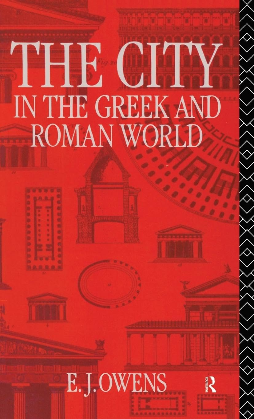 The City in the Greek and Roman World Social Sciences