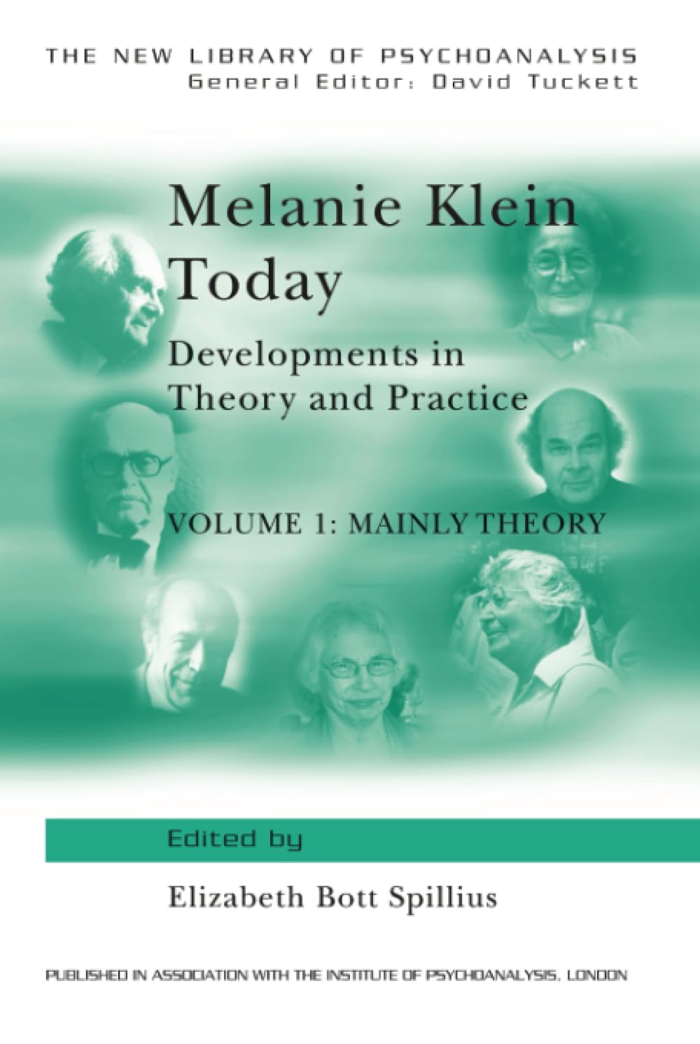 Melanie Klein Today, Volume 1: Mainly Theory: Developments in Theory and Practice (New Library of Psychoanalysis, Band 7) Medicine