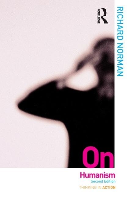 On Humanism (Thinking in Action) Philosophy