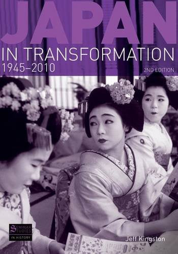 Japan in Transformation, 1945-2010 (Seminar Studies) Politics & History