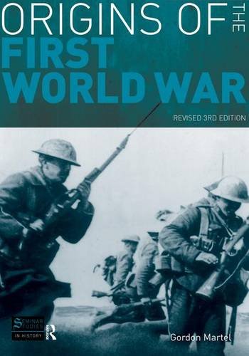 Origins of the First World War: Revised 3rd Edition (Seminar Studies in History) Politics & History