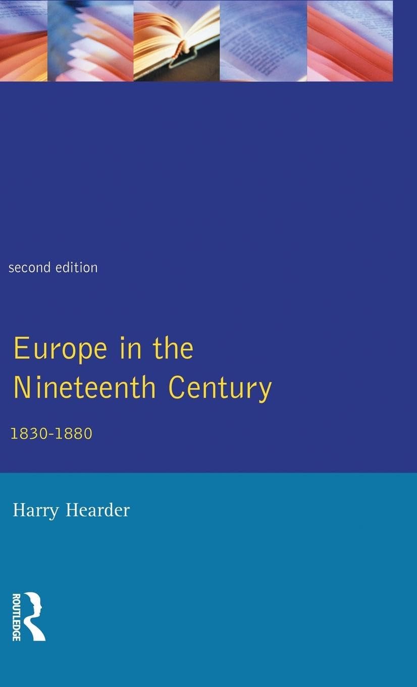 Europe in the Nineteenth Century Politics & History