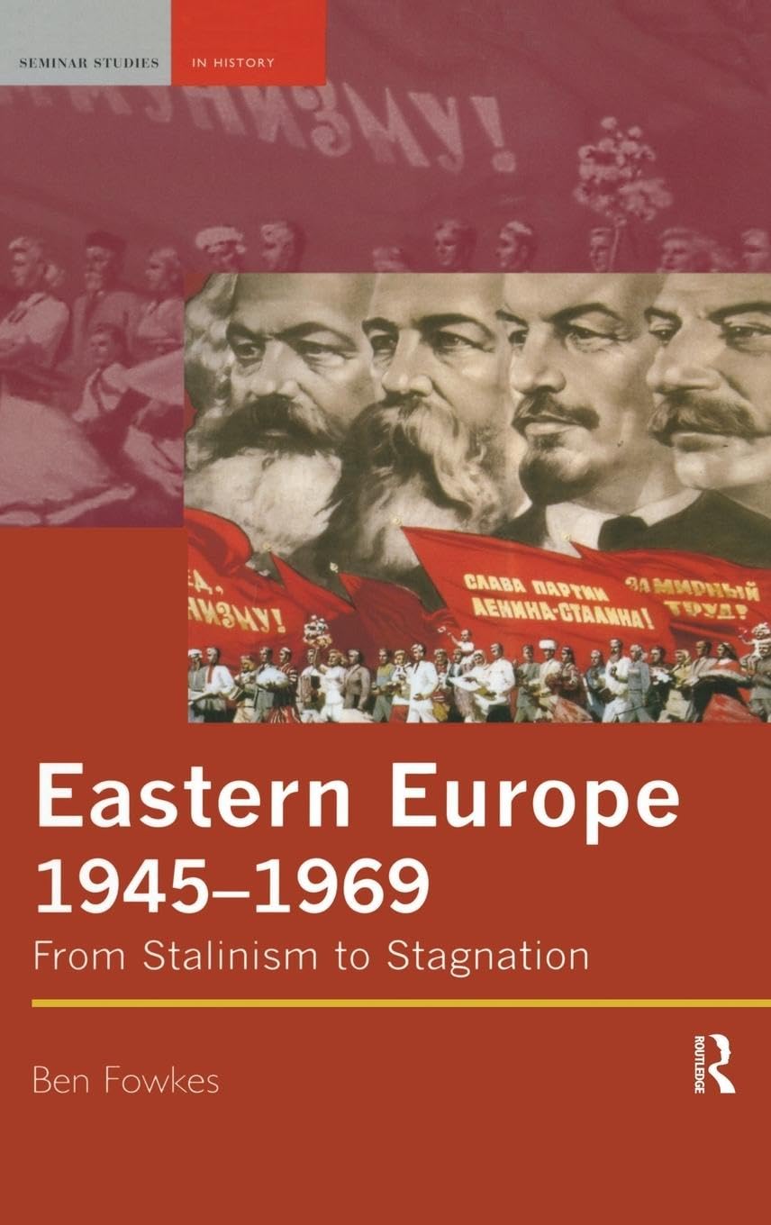 Eastern Europe 1945-1969 Politics & History