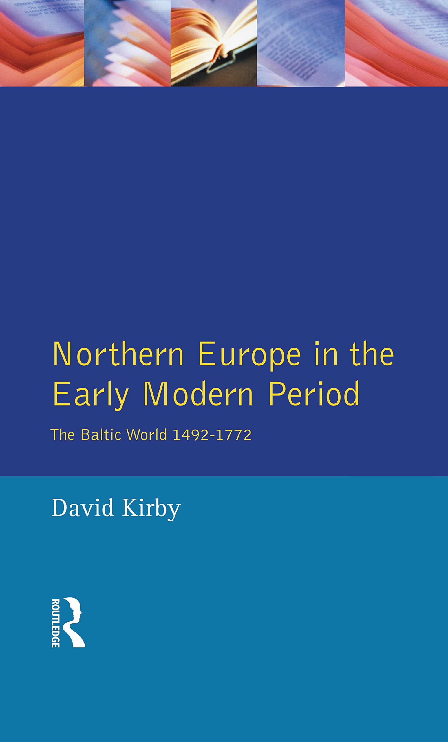 Northern Europe in the Early Modern Period Politics & History