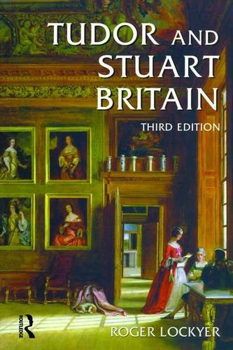 Tudor and Stuart Britain: 1485-1714 Film, Art & Culture