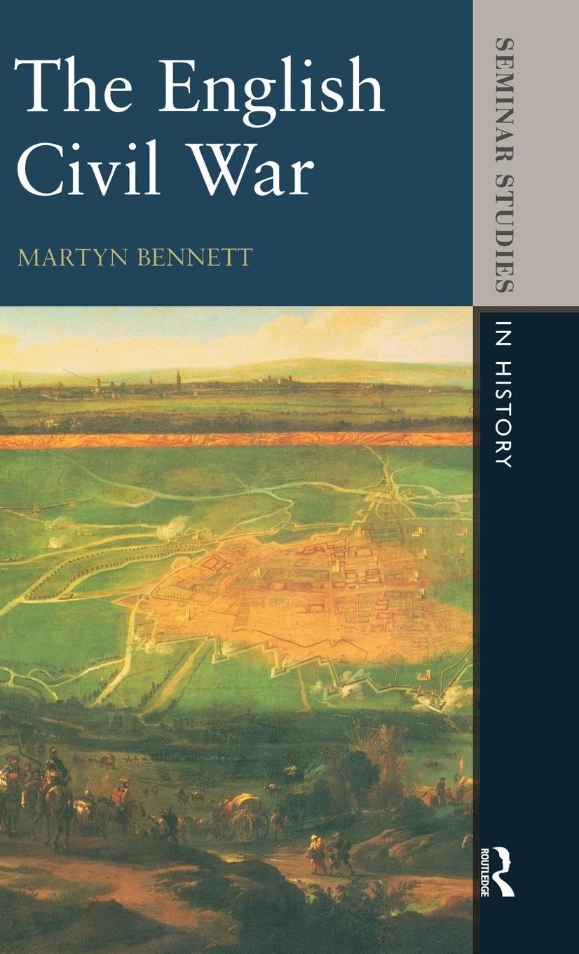 The English Civil War 1640-1649 Politics & History