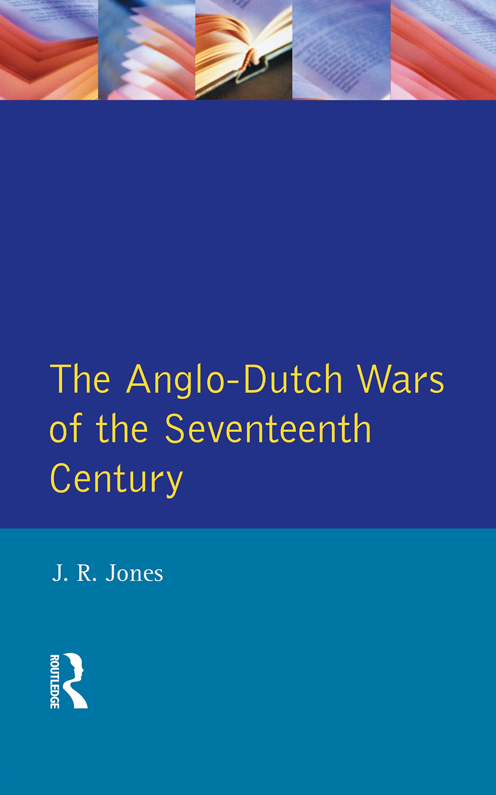 The Anglo-Dutch Wars of the Seventeenth Century Business, Finance & Career
