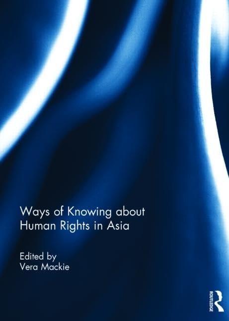 Ways of Knowing about Human Rights in Asia Law